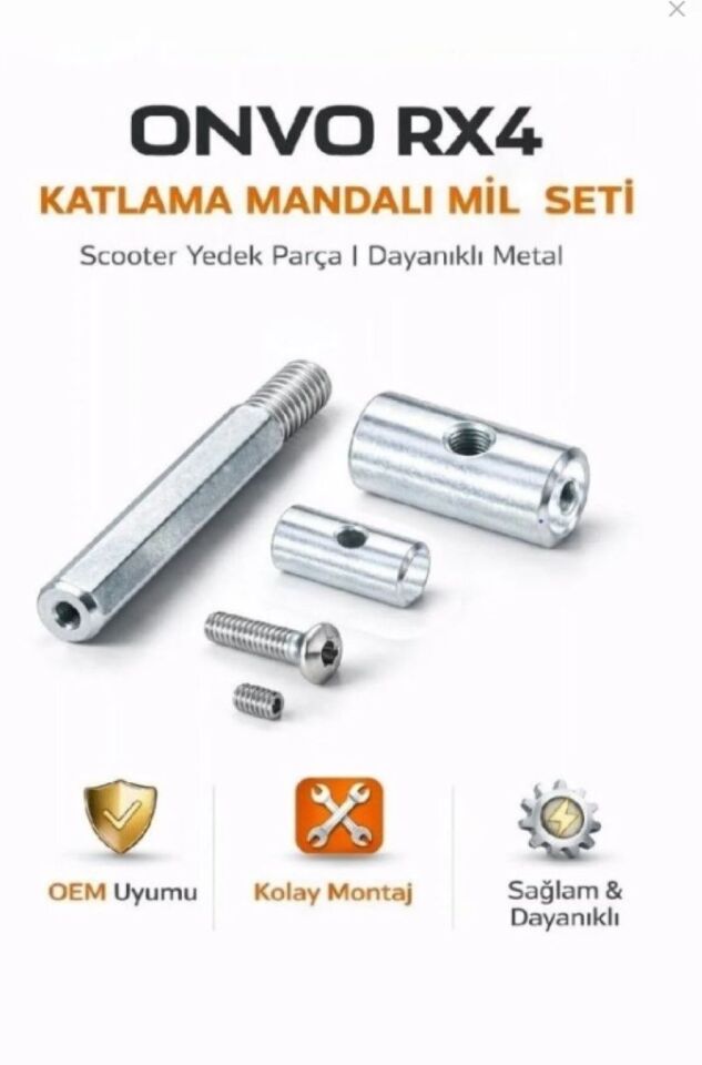 Onvo RX4 – Katlama Mandalı Mil Seti